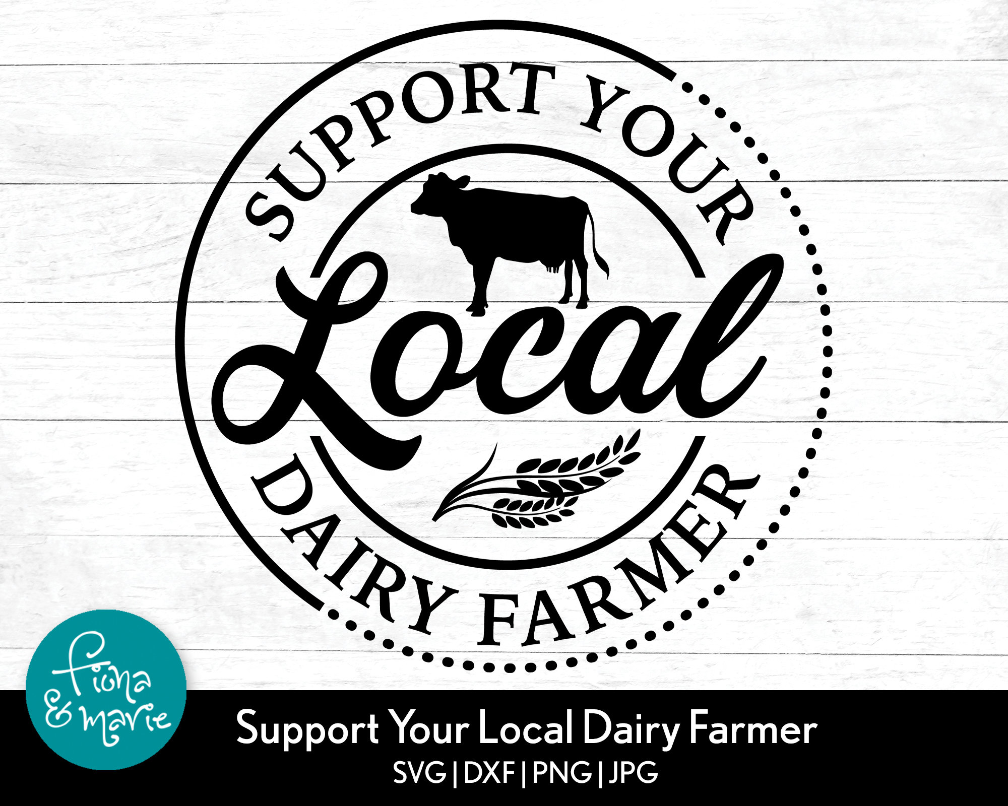Support Your Local Dairy Farmer Svg Farm Svg Cow Svg Etsy