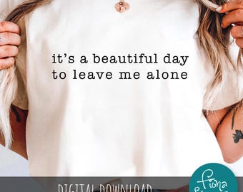 Funny "Leave Me Alone" SVG | Sarcastic Cricut Cut File