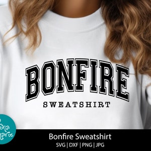Bonfire Sweatshirt | Fall Sweatshirt Design | svg | png | jpg | dxf | Cut files for Cricut and Silhouette | Camping Design | png for shirt