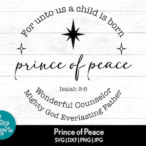 Príncipe de Paz / Porque nos ha nacido un niño / Versículo Bíblico de Navidad / Isaías 9:6 / svg / png / jpg / dxf / PDF reflejado / Archivos de corte