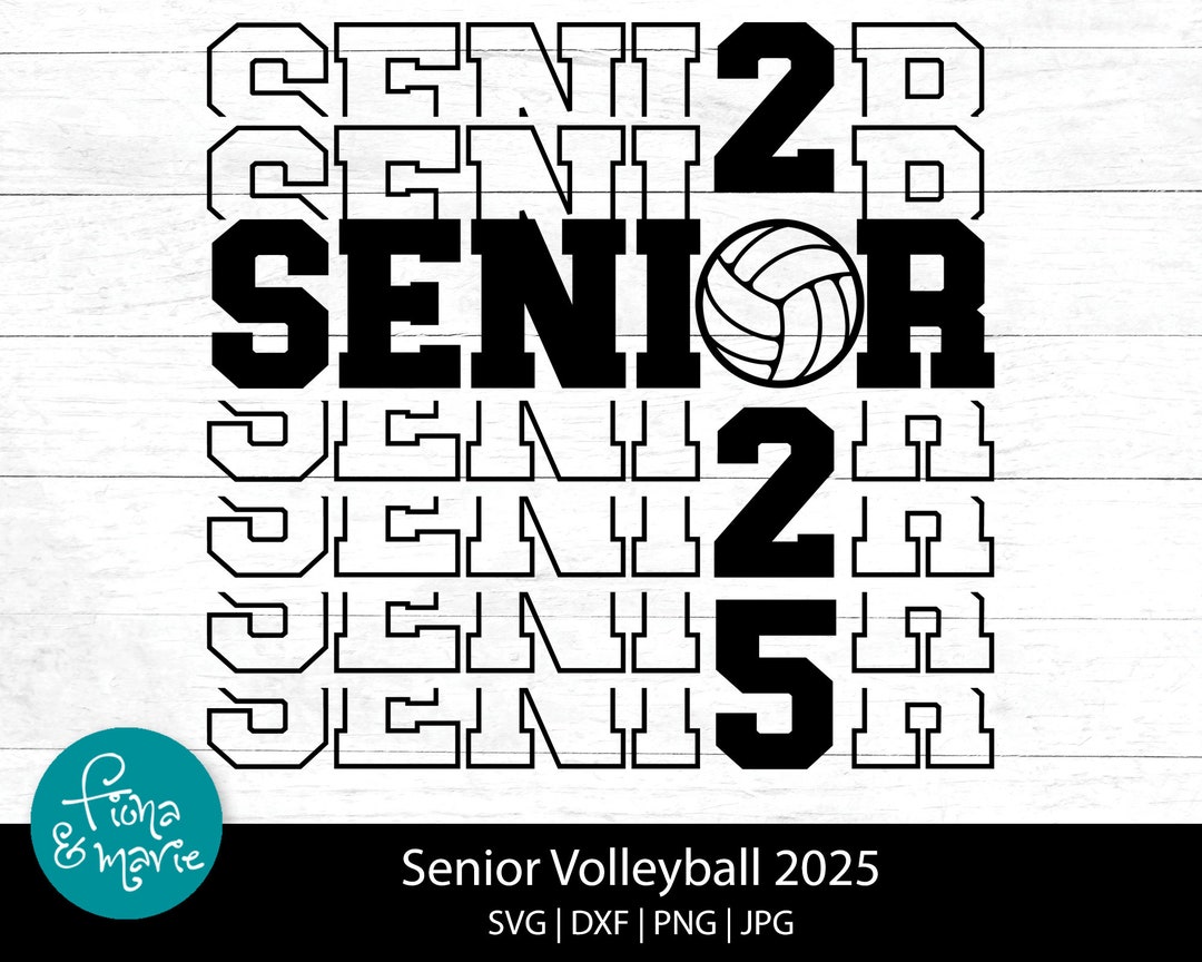 Senior 2025 Volleyball, Volleyball Senior Svg, Class of 2025 Senior Volleyball, Png for Shirt