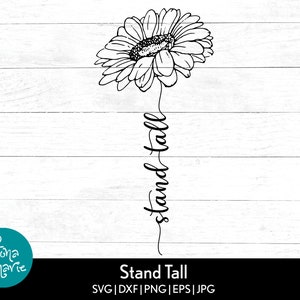 Stand Tall tipo girassol cursivo svg | Inspirador | svg, dxf, eps, jpg, png, pdf espelhado | Cortar arquivo Cricut | Silhueta | Ferro na