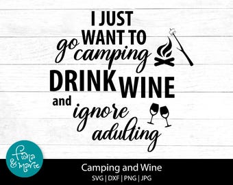 Camping Wine Funny SVG: Adulting Cut Files, PNG, (Digital Download)