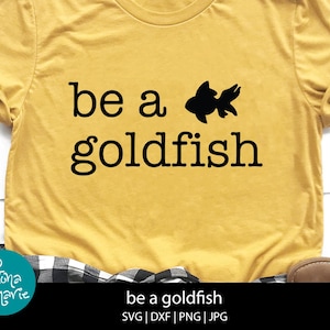 Soyez un poisson rouge, soyez heureux, bonheur, svg, png, jpg, eps, dxf, fichiers de coupe pour Cricut et Silhouette