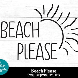 Praia Por favor svg | SVG de férias | Verão | SVG | png | jpg | épico | dxf | Cortar arquivos para Cricut e Silhouette | Download instantâneo | Vagabundo de praia