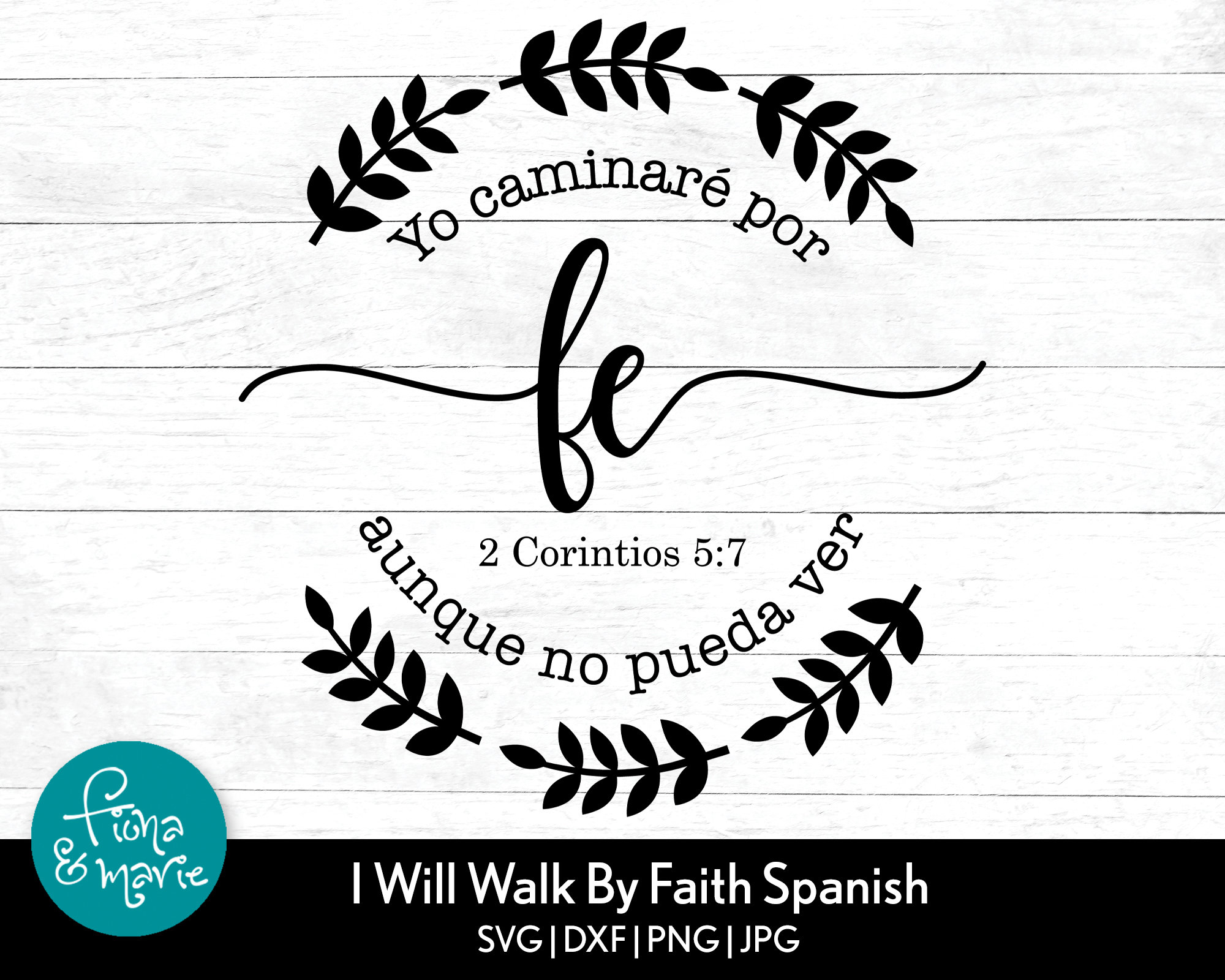 Yo caminaré por Fe aunque no pueda ver | Spanish svg | Bible Verse svg | svg, dxf, jpg, png, mirrored pdf | Cut File Cricut | Silhouette
