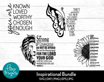 Christian svg bundle, You are known, loved, worthy, chosen, enough, Be Strong and Couragous, Sunflower Inspiration, Butterfly Storm
