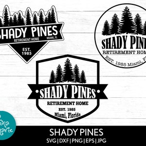Shady Pines svg | Golden Girls svg | 3 Conceptions | | de dons de retraite | de fichier de découpe Cricut | de conception de silhouette svg, png, jpg, dfx | Drôle de svg