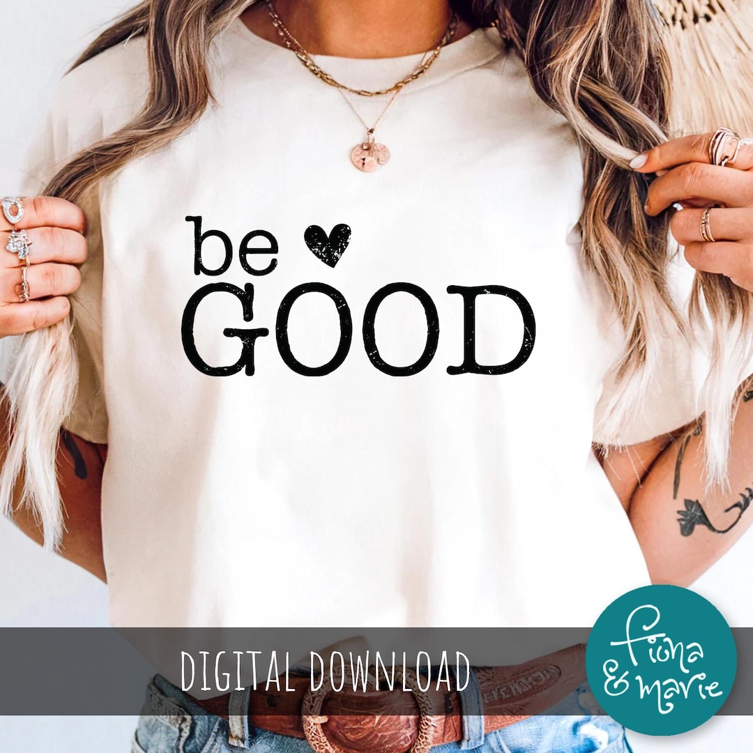 Be Good SVG, Trendy Shirt Design (digital Download - Etsy