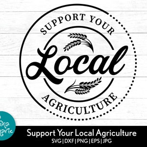 May include: Black and white graphic design with a circle and text that reads "Support Your Local Agriculture". Inside the circle is the word "Local" in a stylized font with wheat stalks on either side.
