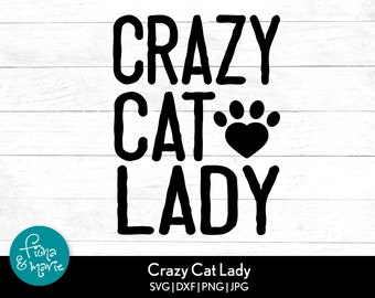 Archivo SVG de "Loca por los gatos": Archivo de corte para amantes de las mascotas (Descarga digital)