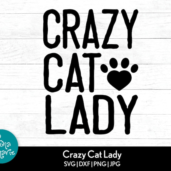 Crazy Cat Lady-svg | Dierenliefhebber | Katten SVG | SVG, DXF, JPG, PNG, gespiegelde pdf | Bestand Cricut knippen | Silhouet | Opstrijkbaar