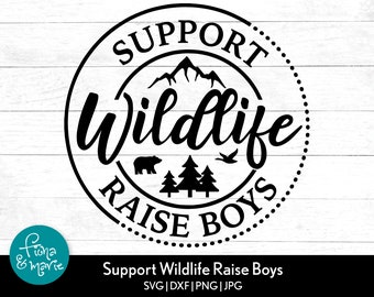 Support Wildlife Raise Boys svg, Mom svg, Wildlife svg, Raising Boys svg, svg, png, jpg, eps, dxf, Cut files for Cricut and Silhouette