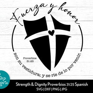 Stärke und Würde Spanisch Proverbios 31:25 Spanischer Bibel-Vers PNG-Design kommt in svg dxf jpg png und gespiegeltem pdf Spanisches religiöses svg