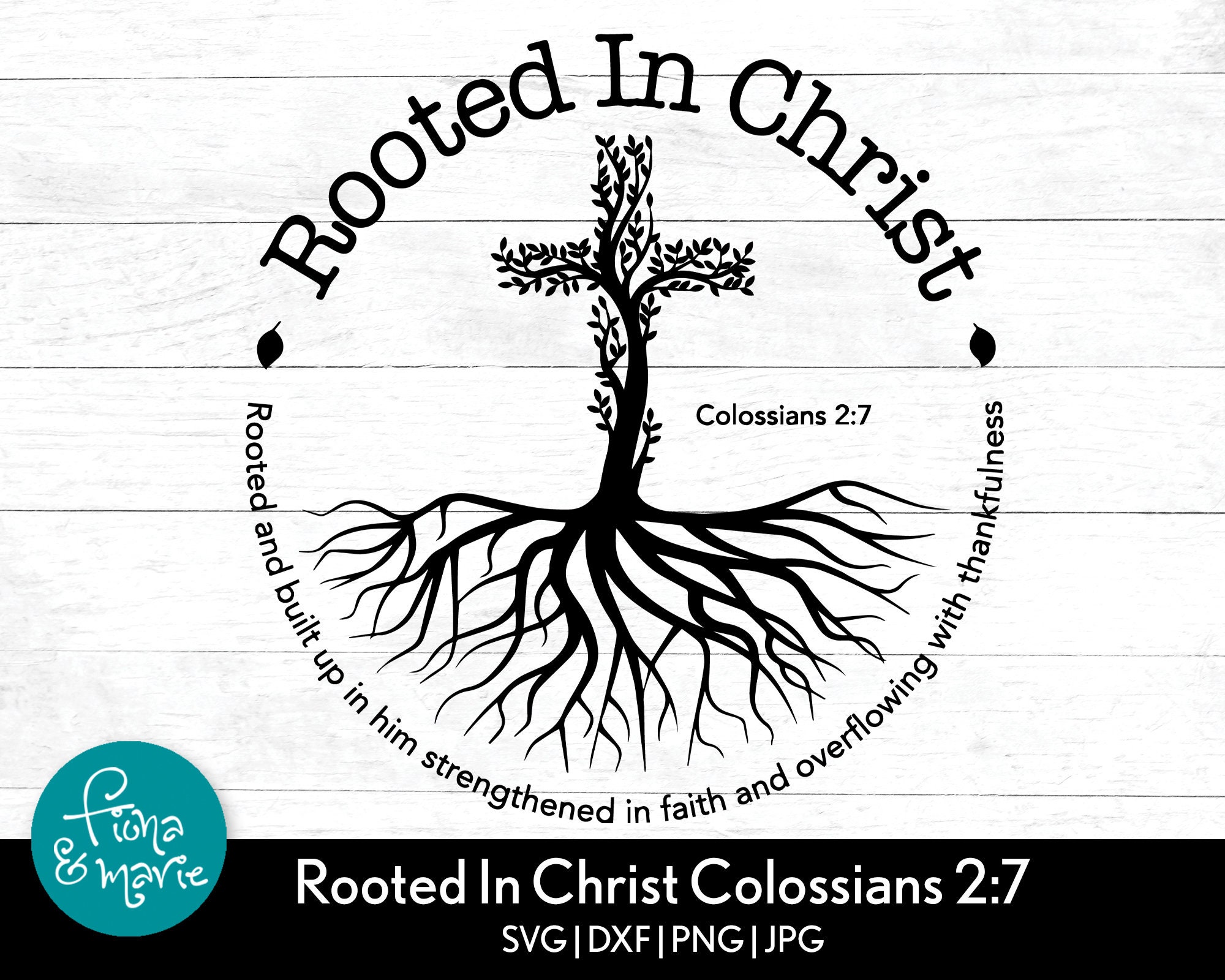 Rooted in Christ Bible Verse Svg Colossians 2:7 Svg | Etsy