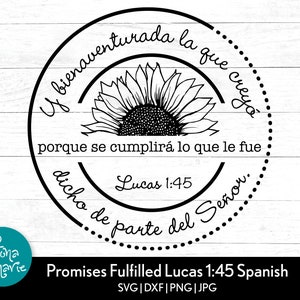 Promises Fulfilled Spanish Lucas 1:45 | Bible Verse svg | svg, dxf, eps, jpg, png, mirrored pdf | Cut File Cricut | Silhouette | Iron On