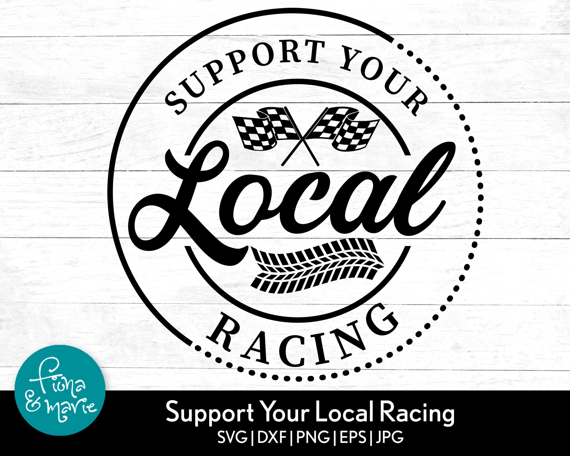 Support Your Local Racing Svg Racing Svg Racing Flag Svg Etsy