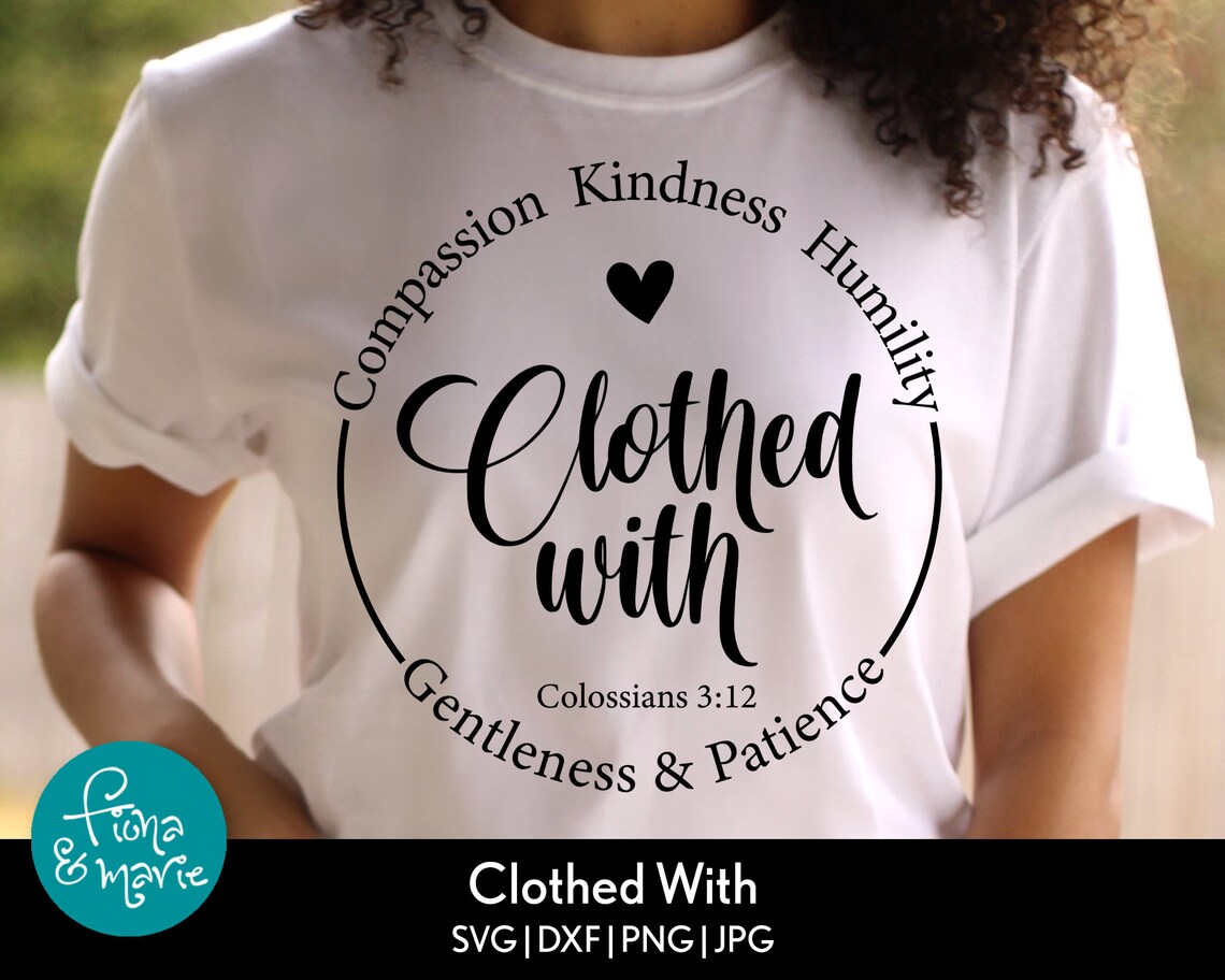Clothed With Compassion Kindness Humility Gentleness & Etsy