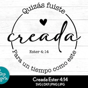 Puede incluir: Diseño gráfico en blanco y negro con un círculo y el texto "Quizás fuiste creada para un tiempo como este" y "Ester 4:14". El texto está en español. Hay un corazón en el centro del círculo.