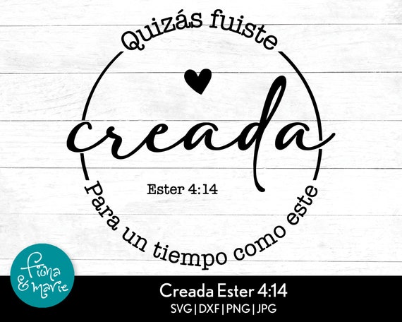 Creada Ester 4:14 Spanish Bible Verse SVG – Printable Design (Digital Download)