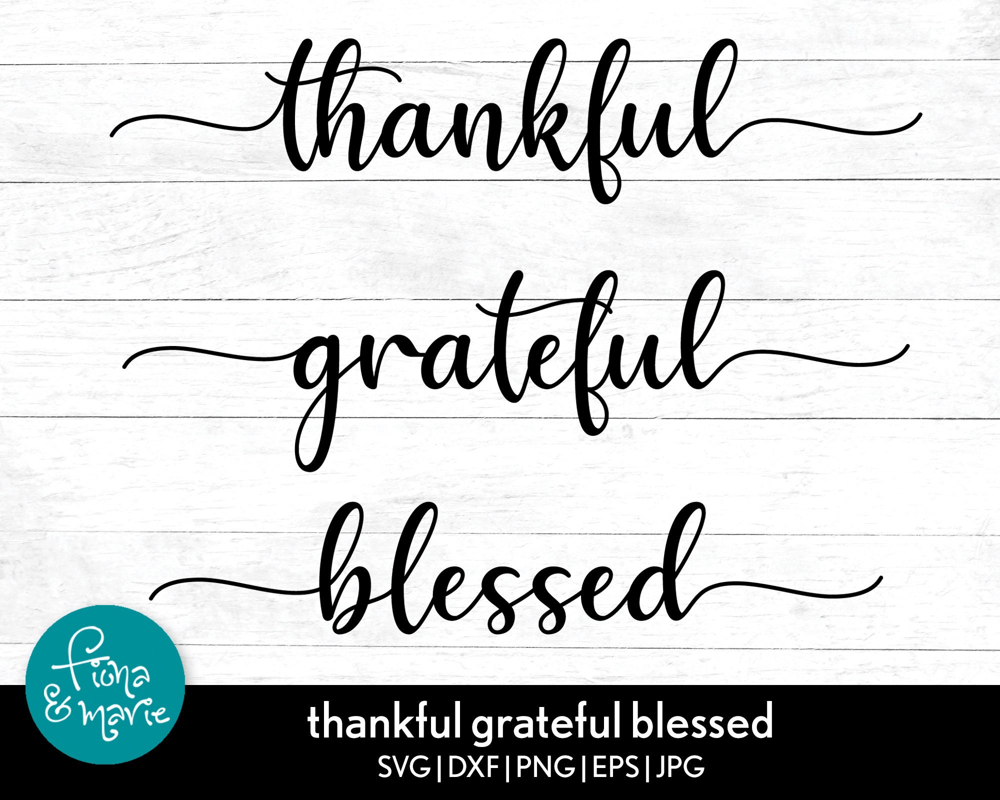 Thankful Grateful Blessed SVG: Cursive Cut File (digital Download ...