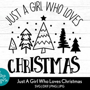 Nur ein Mädchen, das Weihnachten svg liebt | Kinder Weihnachten svg | svg | png | jpg | dxf | gespiegeltes PDF | Schnittdatei | Clip-Kunst Digitaler Download