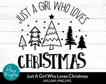 Girl Who Loves Christmas SVG: Kids Christmas Clipart (Digital Download)