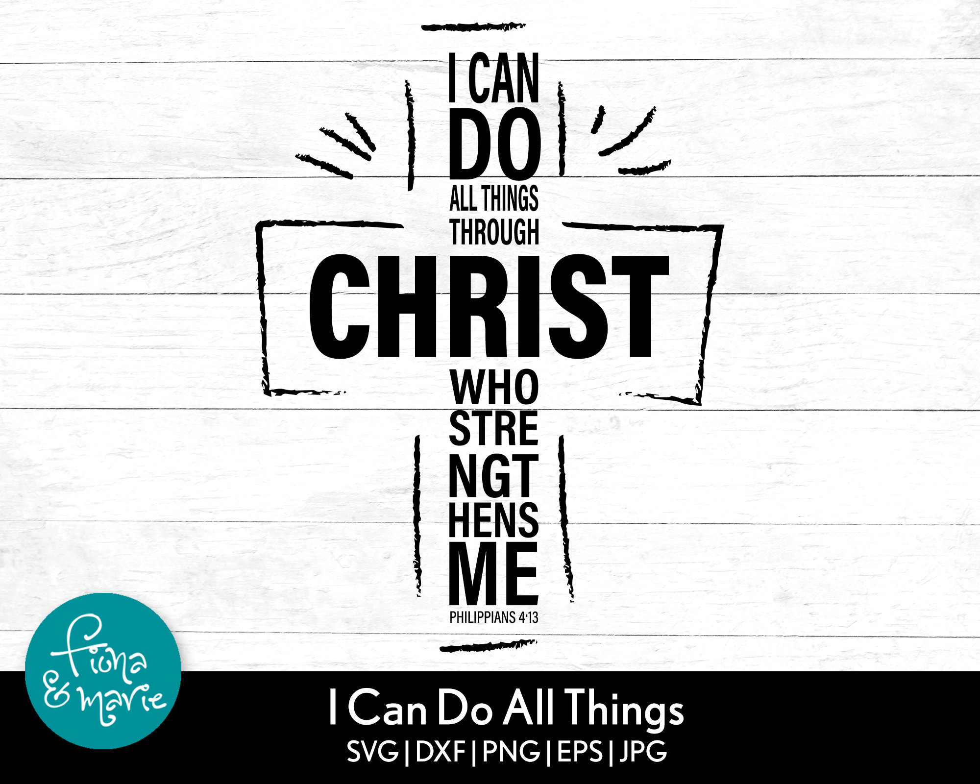 I Can Do All Things Through Christ Who Strengthens Me Etsy Canada