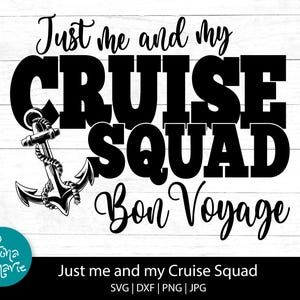 Squadra di crociera svg, Solo io e la mia squadra di crociera, Bon Voyage, svg, png, jpg, dxf, file tagliati, sublimazione