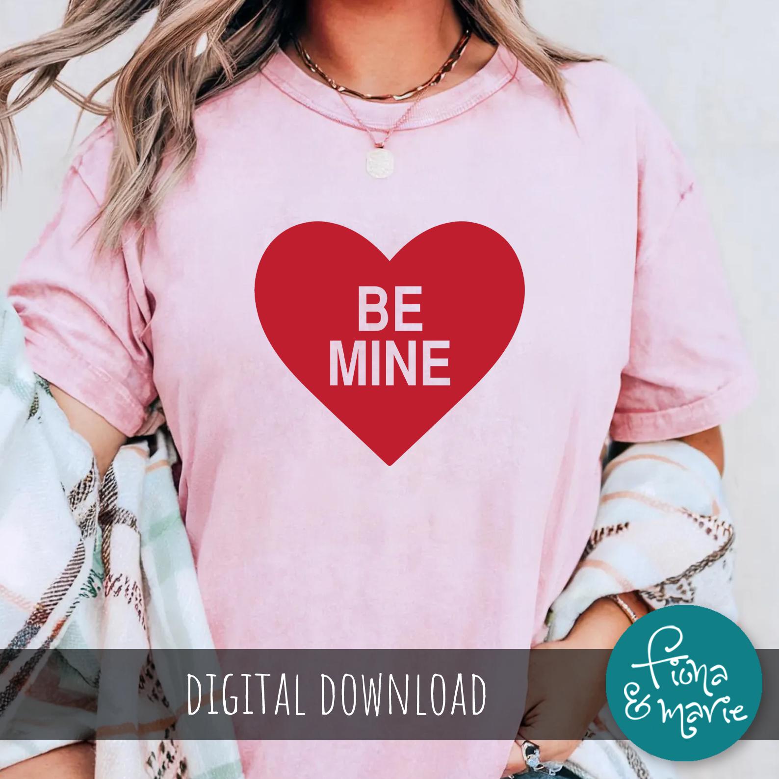 Be Mine Valentine SVG | Candy Heart Shirt Design (digital Download) - Etsy