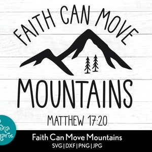 La foi peut déplacer des montagnes Matthieu 17:20 | Verset biblique svg | Svg inspirant | Hommes svg chrétiens | Couper le fichier Cricut | Silhouette | Repasser