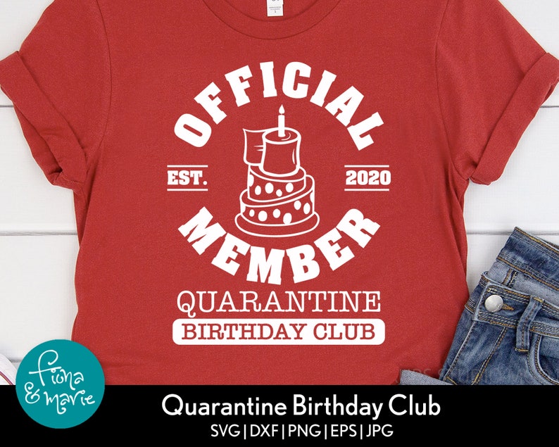 Download Official Member Quarantine Birthday Club svg Birthday SVG | Etsy