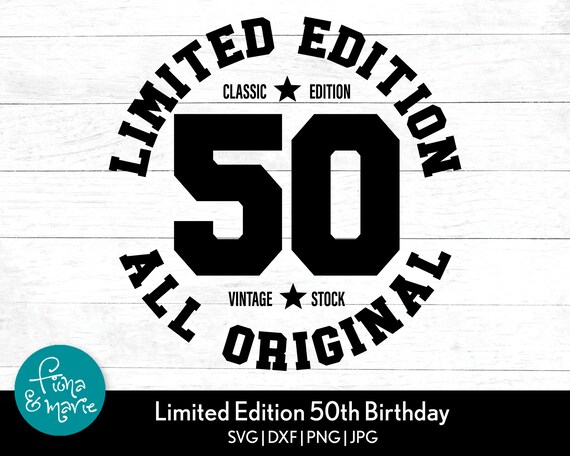 50e anniversaire SVG : design classique en édition limitée (téléchargement  numérique) - Etsy France, image size:570x456