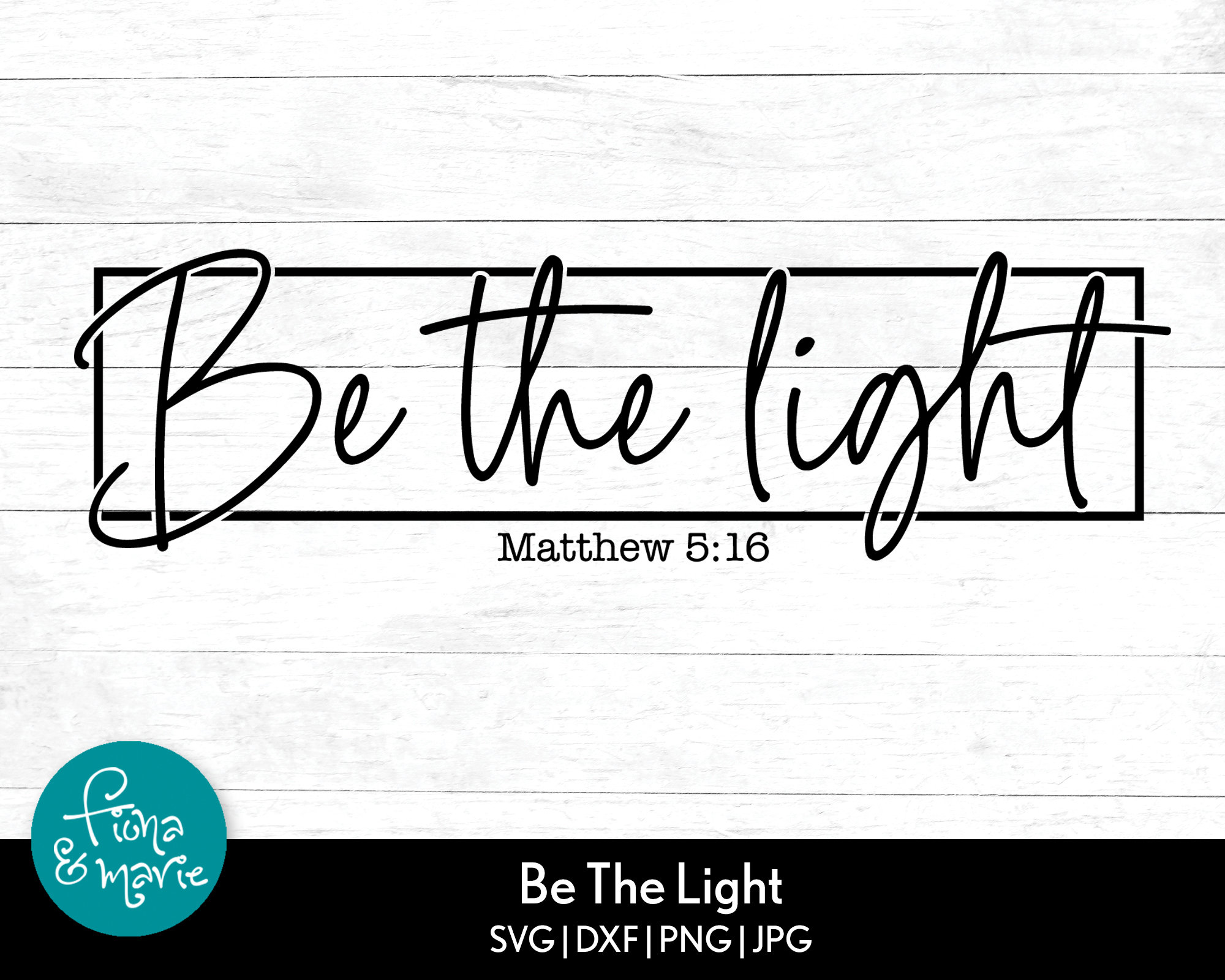 be-the-light-matthew-5-16-bible-verse-svg-affirmation-etsy