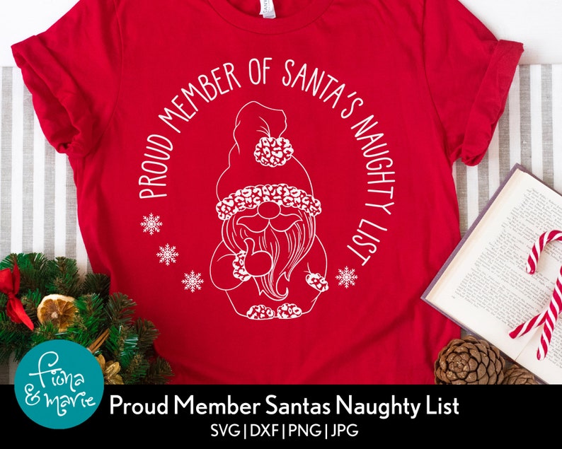 May include: Red t-shirt with a white design of a gnome with a beard and the text "Proud Member of Santa's Naughty List".