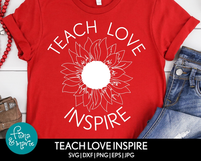 Download Teach Love Inspire sunflower svg sunflower svg teacher svg ...