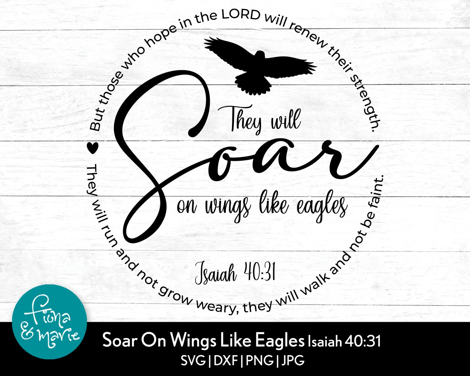 Isaiah 4031 Soar on Wings Like Eagles Bible Verse Svg Svg Etsy