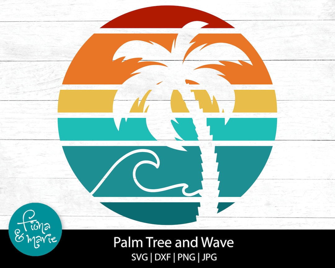Palm Tree and Wave | Sunset Design | Svg | Png | Jpg | Eps | Dxf | Cut ...