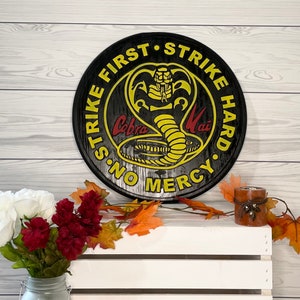 Kobra Kai Wood Wall Sign Strike Hard Strike Fast No Mercy