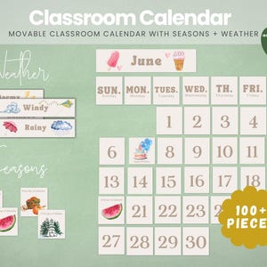 May include: A printable classroom calendar set featuring the text Classroom Calendar, Movable Classroom Calendar with Seasons + Weather, and 100+ Pieces. The set includes a monthly grid for June, weather labels like Windy and Rainy, and seasonal cards with watercolor illustrations of flowers, watermelon, and trees.