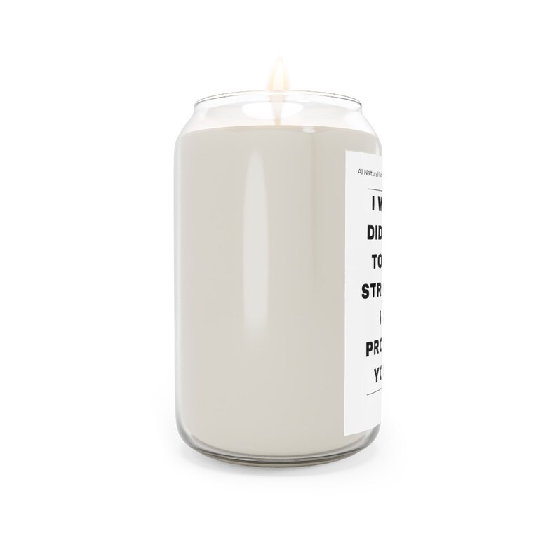 I Wish You Didn't Have To Be This Strong Support All Natural Soy Candle, Proud Of You Encouragement Gift, Cancer Fighter Survivor Uplifting image 9