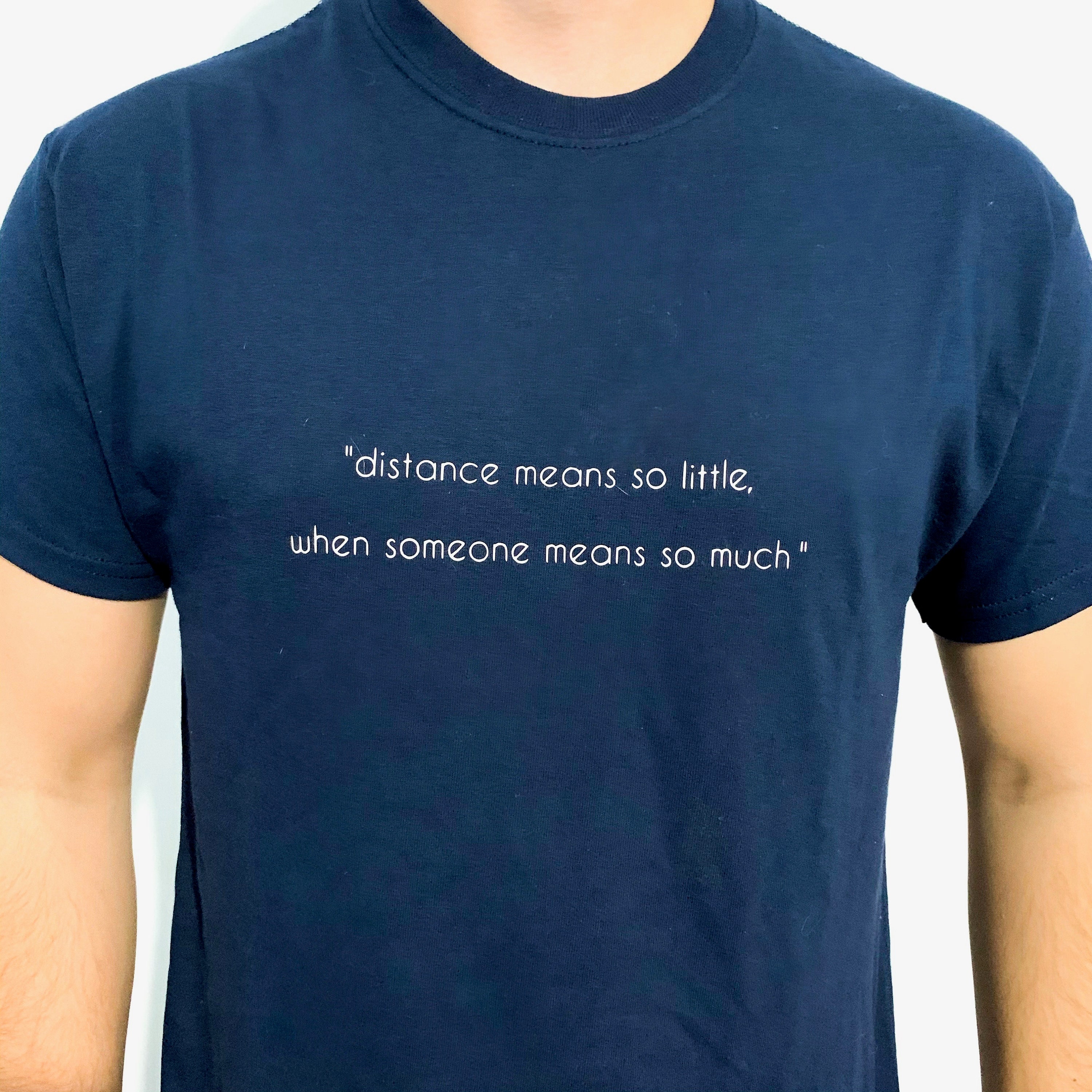 Long Distance Relationship Quote Shirt 