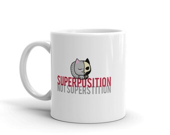 Superposition Not Superstition, Schrodinger's Cat, Science over Pseudoscience, Coffee Mug