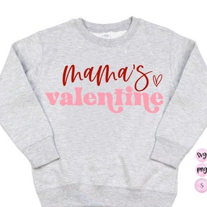 Mama&#39;s Valentine, Valentine&#39;s Day Matching SVG Cut File Printable PNG Silhouette Cricut Sublimation