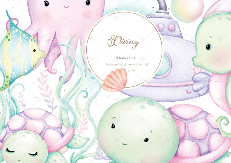 May include: A watercolor clipart set featuring a pink octopus, a blue and yellow fish, a purple submarine, a pink seashell, and four green sea turtles with pink shells. The text "Diving" is written in a gold circle with the text "Clipart Set" and "Mademoiselle Monster Shop" below.