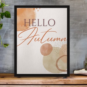 Hello Autumn, Printable art, digital art, Autumnal prints, Autumn home decor, Fall wall art sign