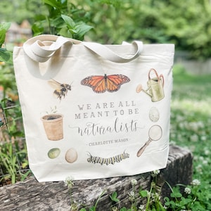 Naturalists Large Organic Cotton Tote Bag | Nature Lover Canvas Bag | Gardener Reusable Bag | Charlotte Mason Quote | Homeschool Gift