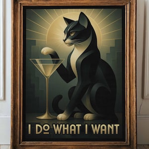 Poster chat Art Déco – Art mural « Je fais ce que je veux » de style vintage