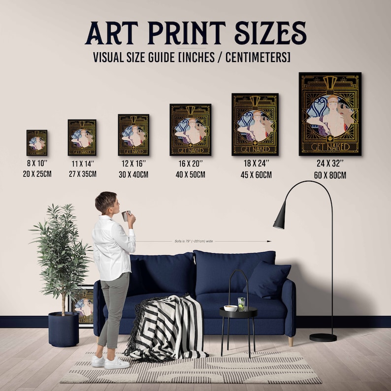 May include: A visual guide showing different sizes of art prints, with a person standing in front of a couch to show scale. The prints feature a black and gold design with the text "Get Naked". The sizes are 8x10 inches (20x25 cm), 11x14 inches (27x35 cm), 12x16 inches (30x40 cm), 16x20 inches (40x50 cm), 18x24 inches (45x60 cm), and 24x32 inches (60x80 cm).