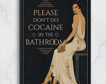 Please don't do cocaine in the bathroom | Funny Art Deco Bathroom Decor